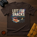 Left for Snacks T-Shirt