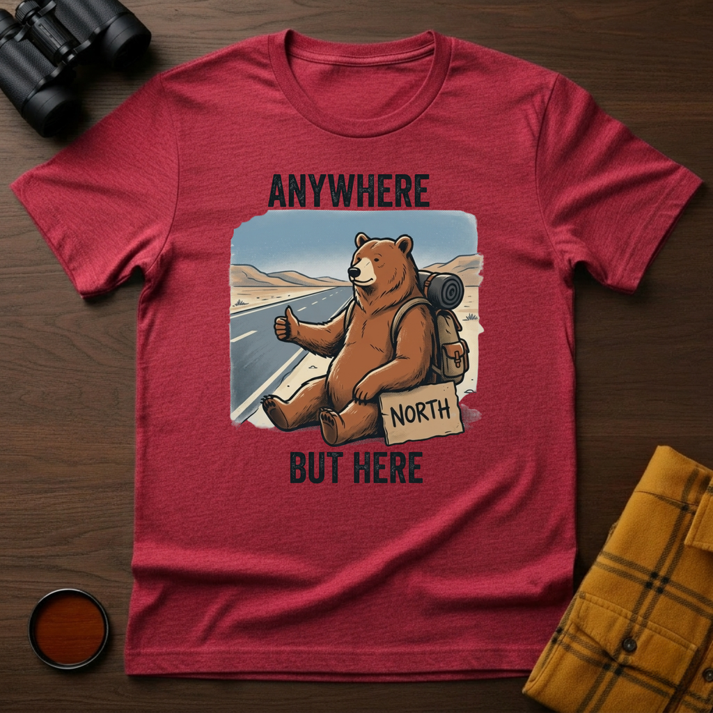 Anywhere But Here Bear T-Shirt