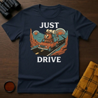 Just Drive Beaver T-Shirt