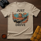 Just Drive Beaver T-Shirt
