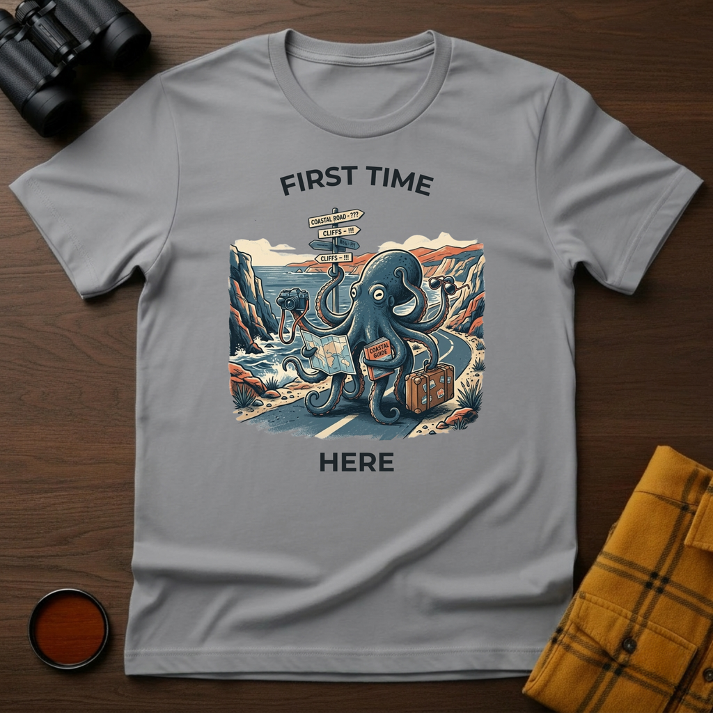 First Time Here Octopus T-Shirt
