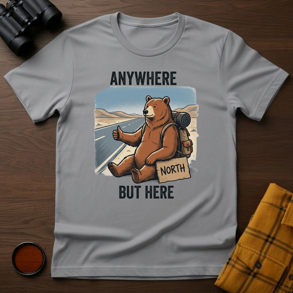 Anywhere But Here Bear T-Shirt